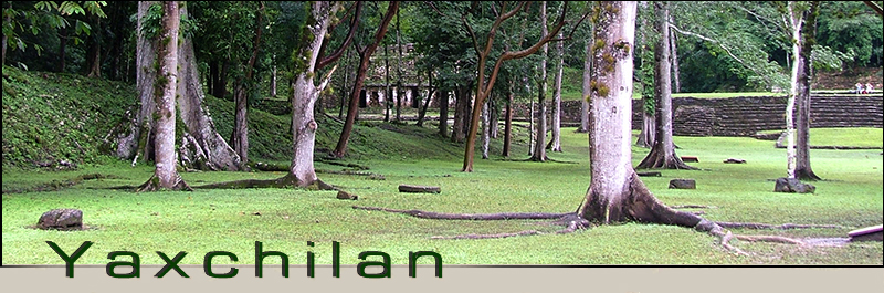 YAXCHILAN